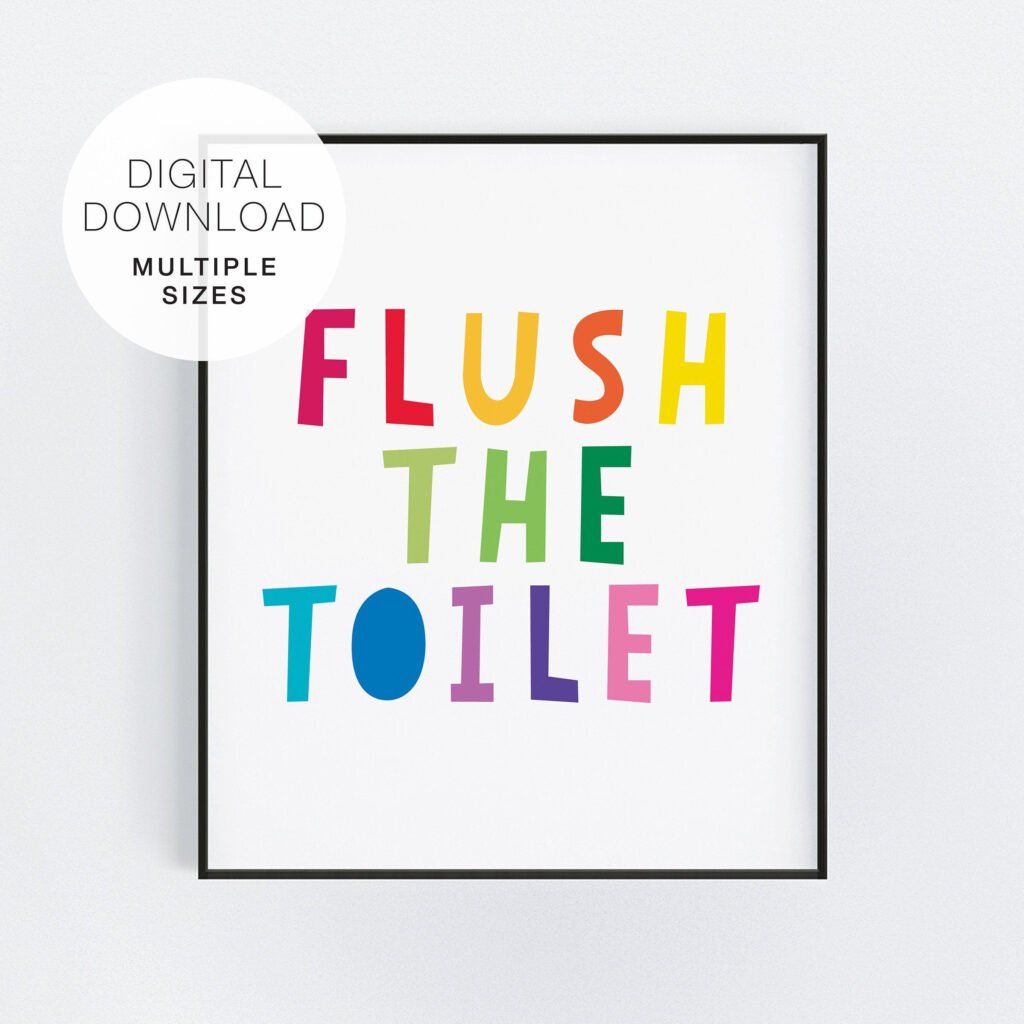 Flush The Toilet Sign Bathroom Printable Flush The Toilet Etsy
