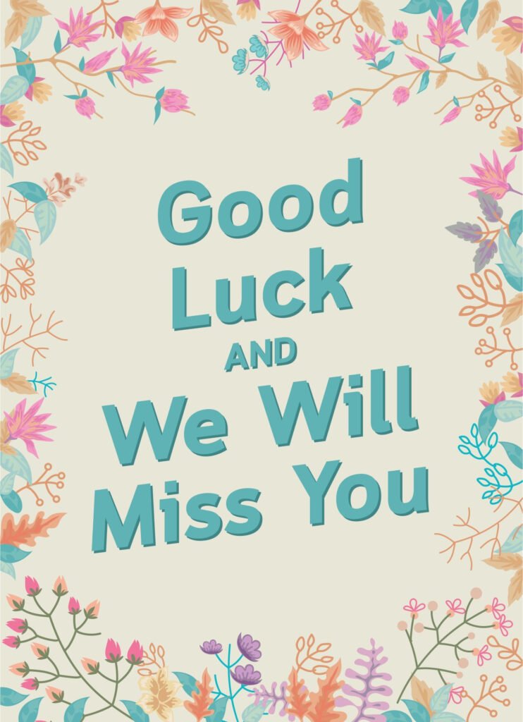 Good Luck We Will Miss You Printable Cards Miss You Cards Goodbye And Good Luck