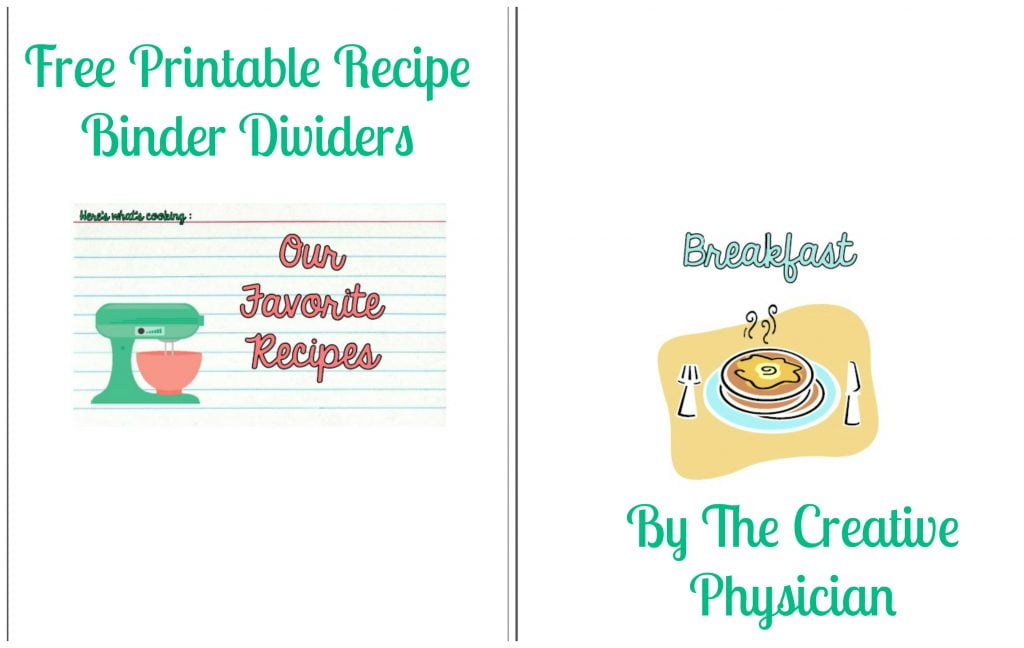 My Epic Return And Gift To You Free Printable Recipe Binder Dividers The Creative Physician